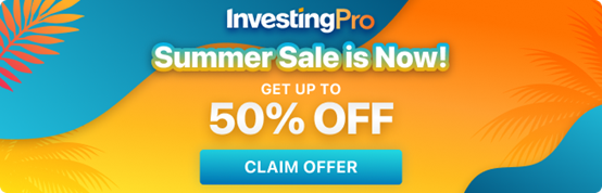 InvestingPro夏季大促現已拉開帷幕，超低價格，升級投資策略！ 