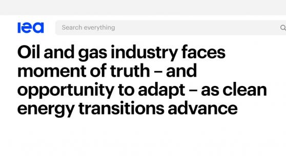 IEA：油气行业面临着历史性抉择 必须在两个方面有所作为